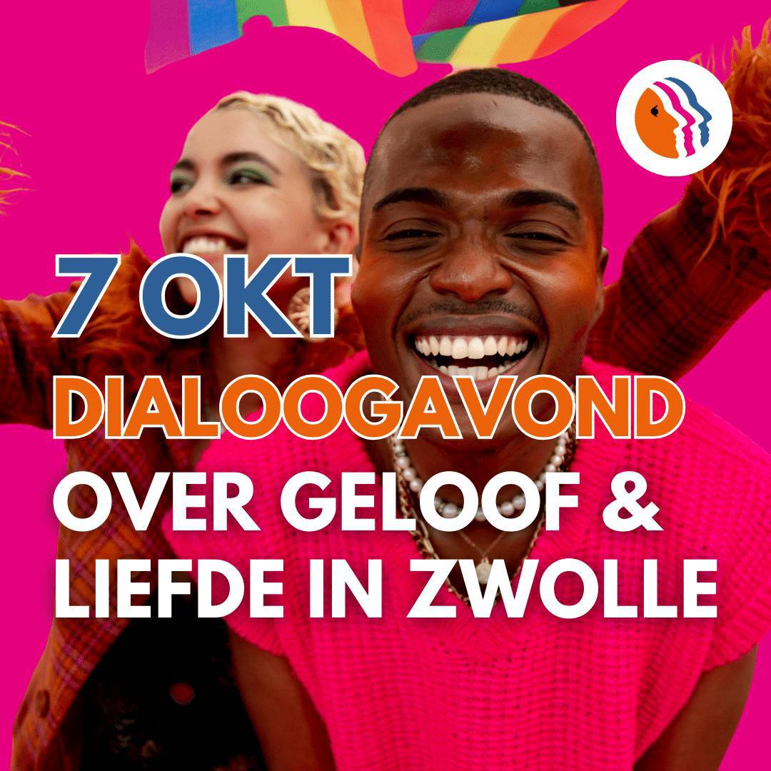 Afbeelding met tekst: “7 oktober dialoogavond over geloof & liefde in Zwolle”